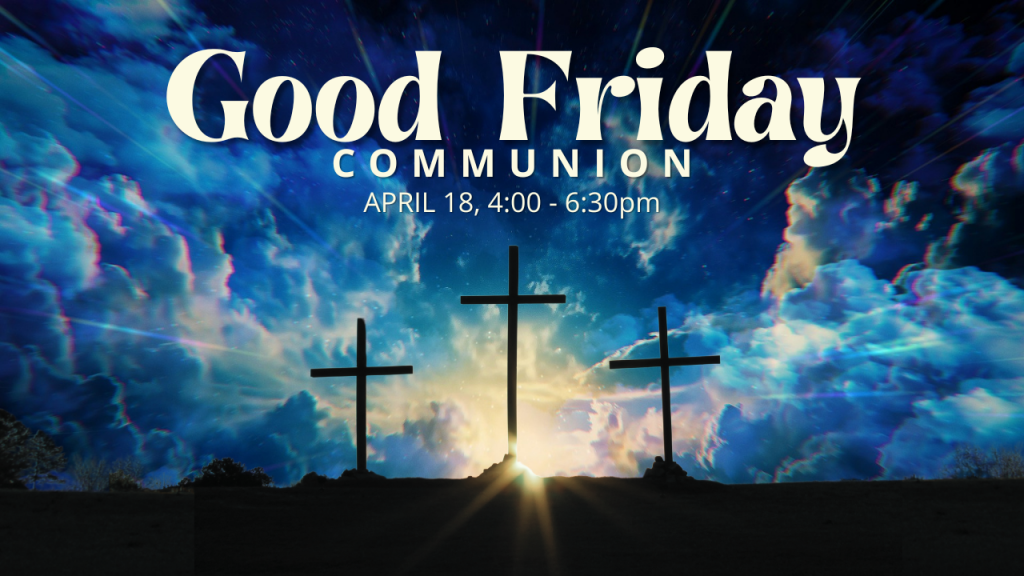 a Good Friday Communion 2025